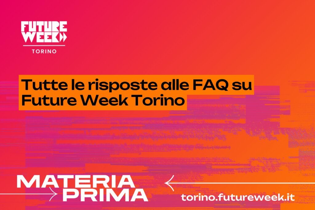 FAQ Future Week Torino